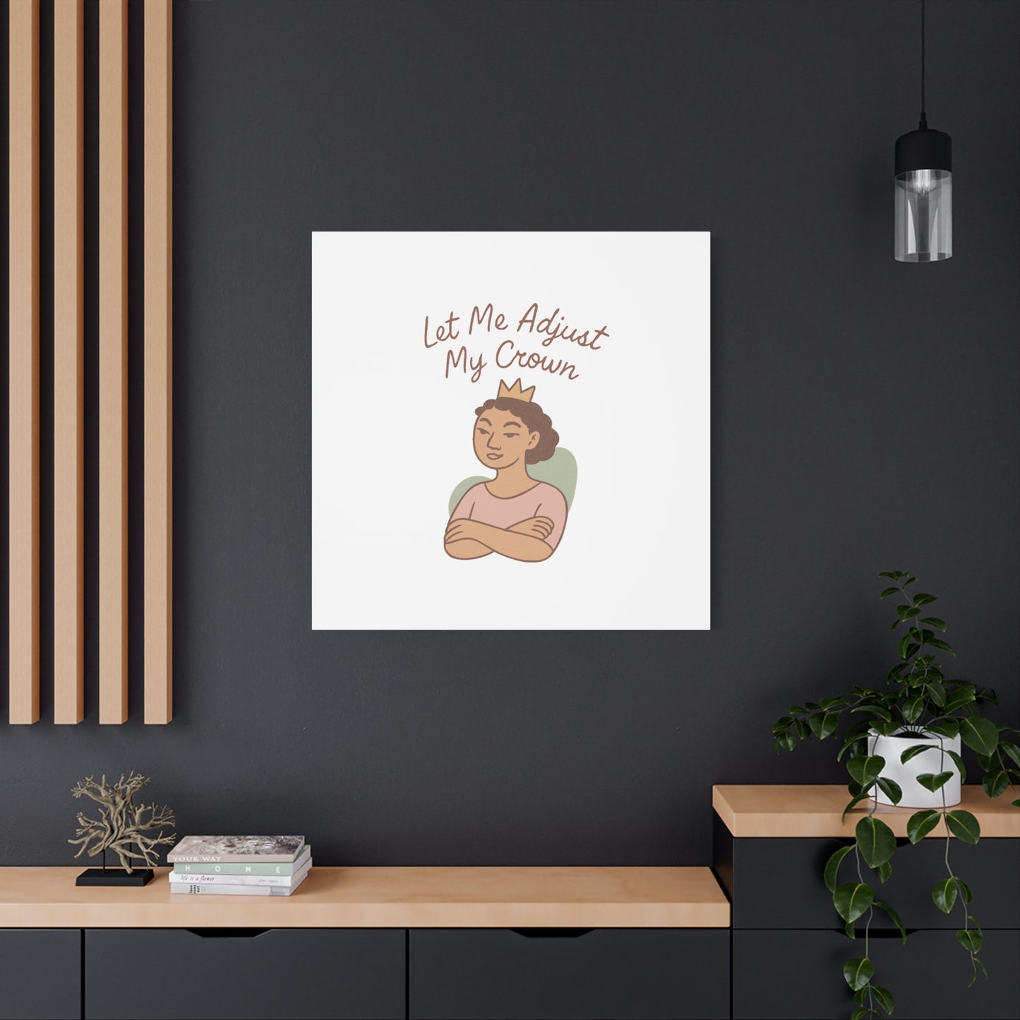 Let Me Adjust My Crown Canvas Wall Art - Empowering Feminist Decor