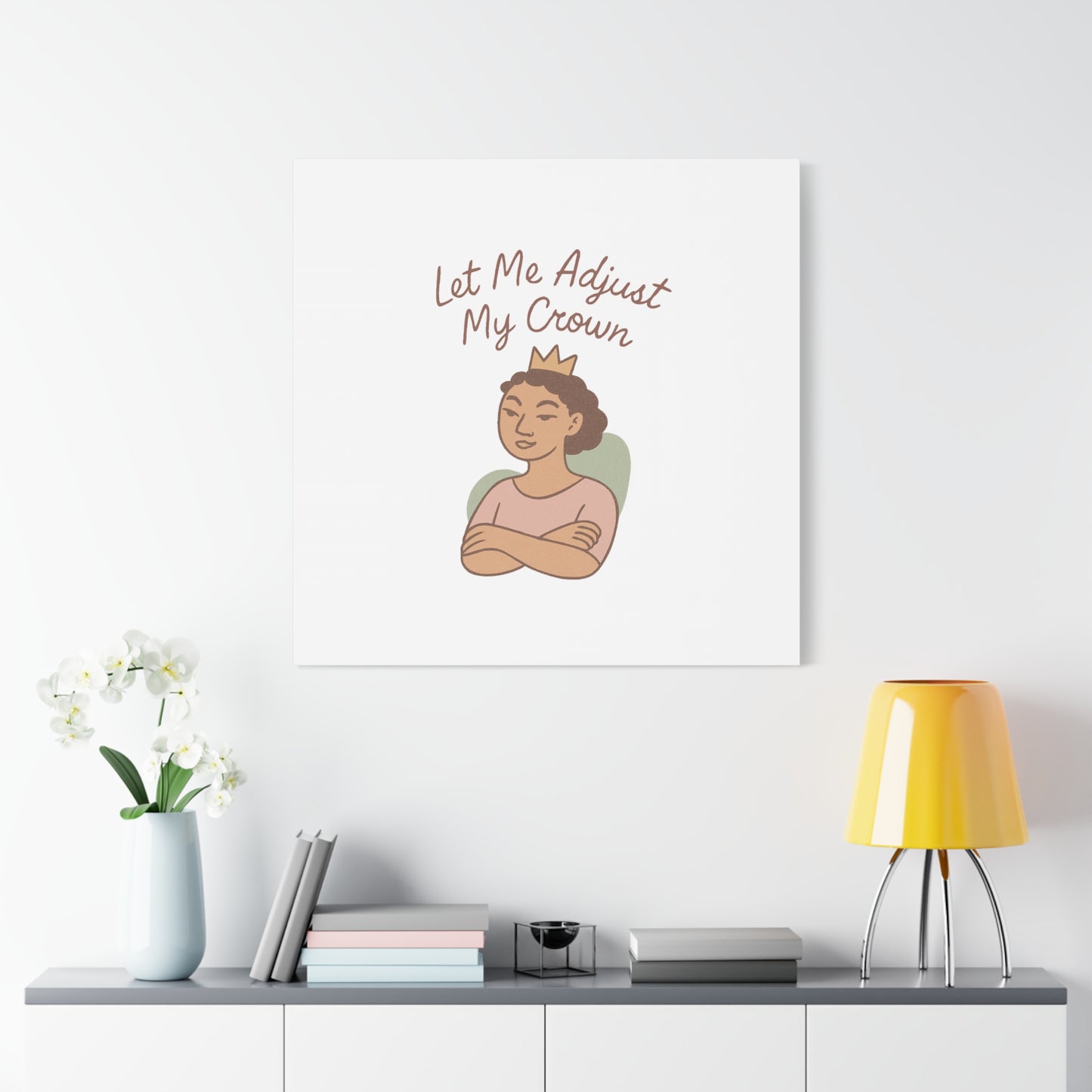 Let Me Adjust My Crown Canvas Wall Art - Empowering Feminist Decor