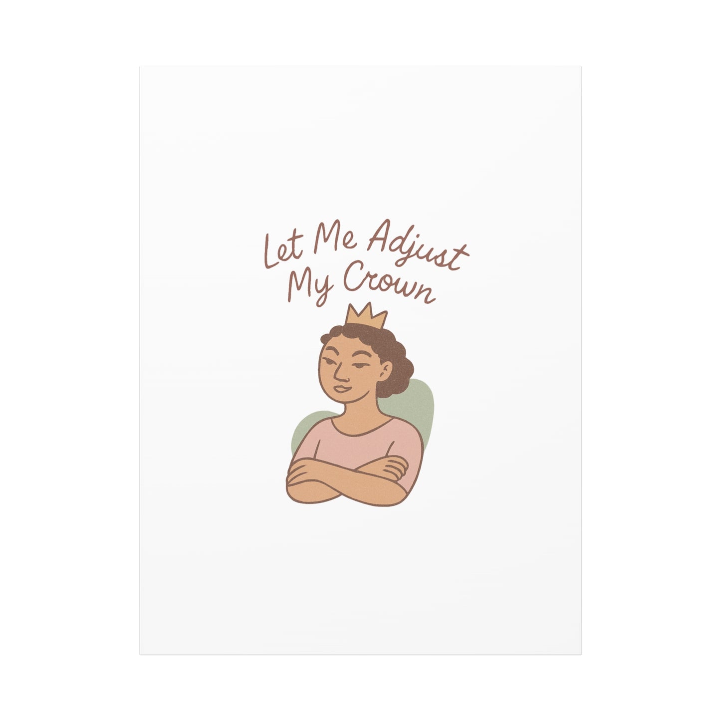 Let Me Adjust My Crown Canvas Wall Art - Empowering Feminist Decor