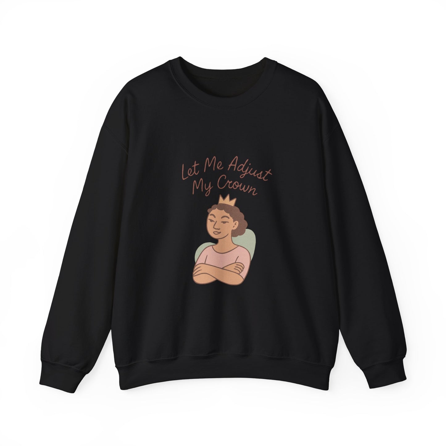 Let Me Adjust My Crown Crewneck Sweatshirt - Empowering Queen Graphic Sweatshirt