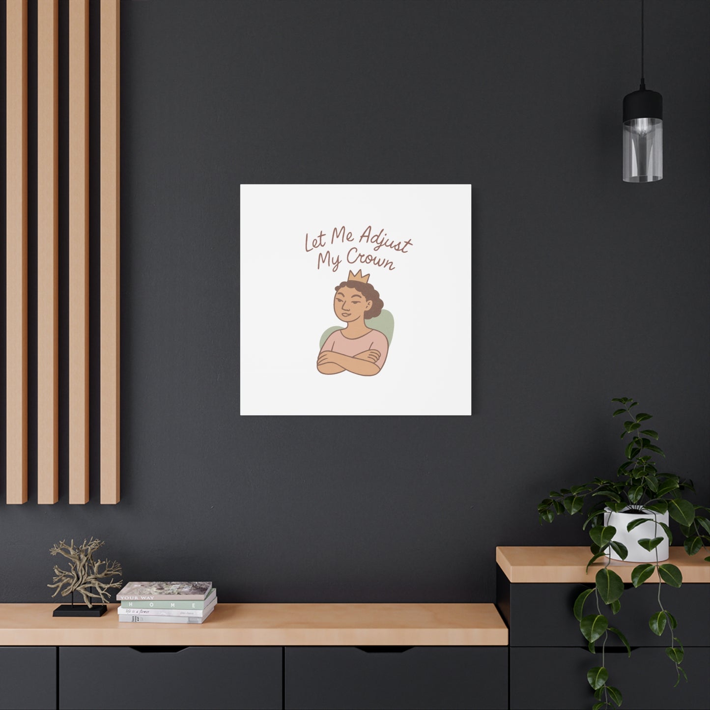 Let Me Adjust My Crown Canvas Wall Art - Empowering Feminist Decor