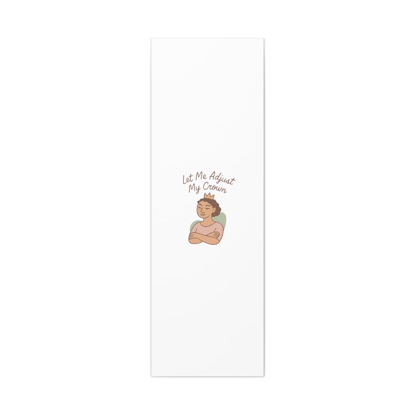 Let Me Adjust My Crown Canvas Wall Art - Empowering Feminist Decor