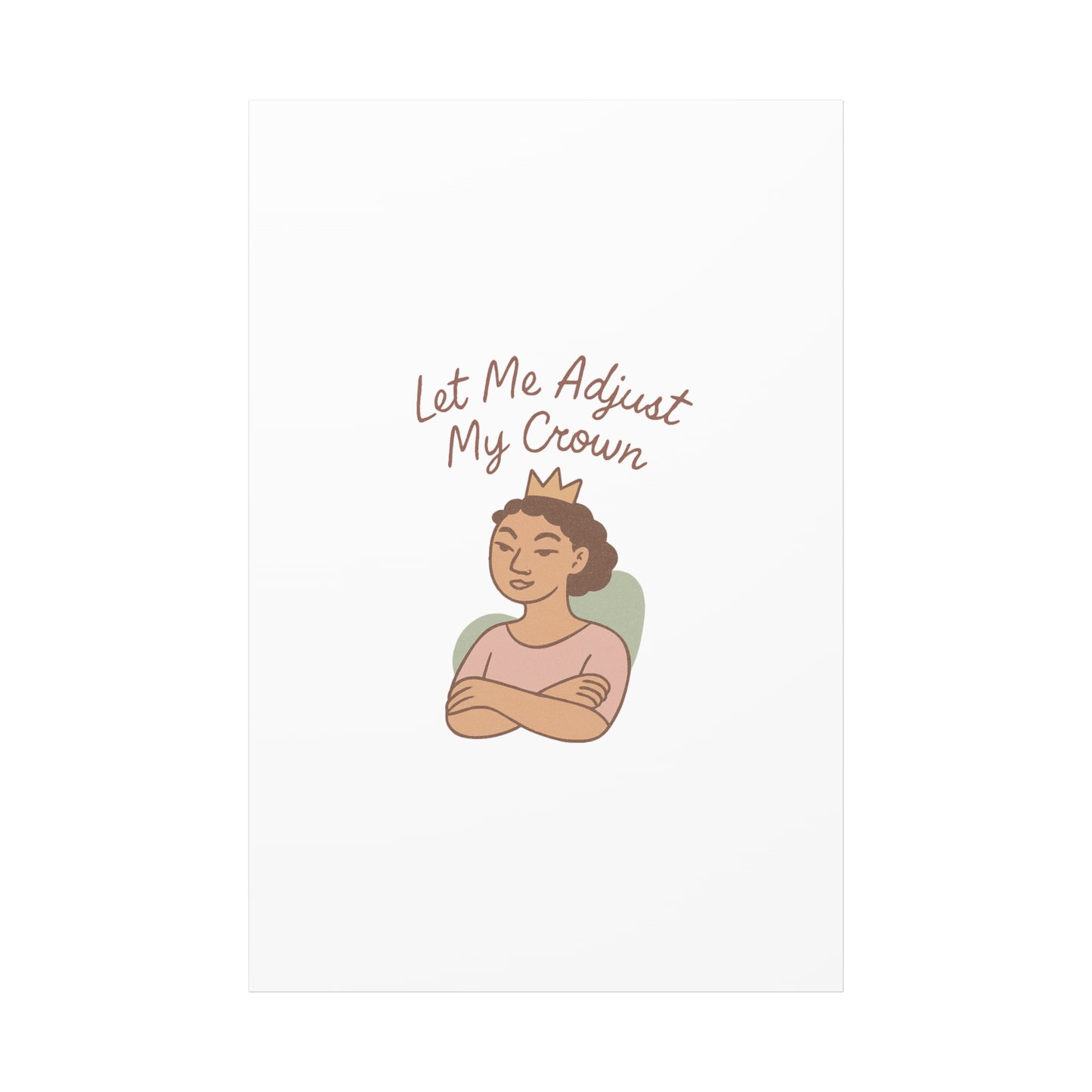 Let Me Adjust My Crown Canvas Wall Art - Empowering Feminist Decor