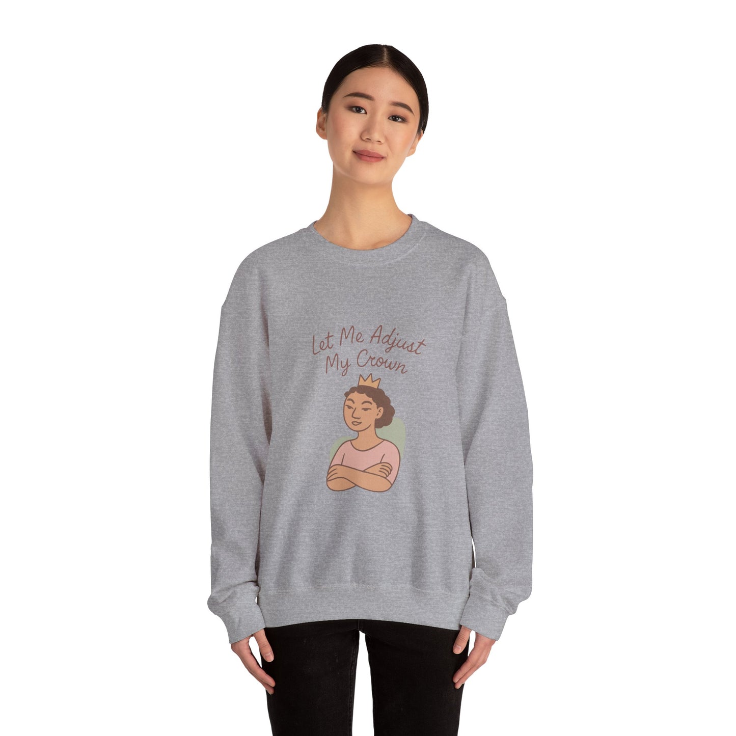 Let Me Adjust My Crown Crewneck Sweatshirt - Empowering Queen Graphic Sweatshirt