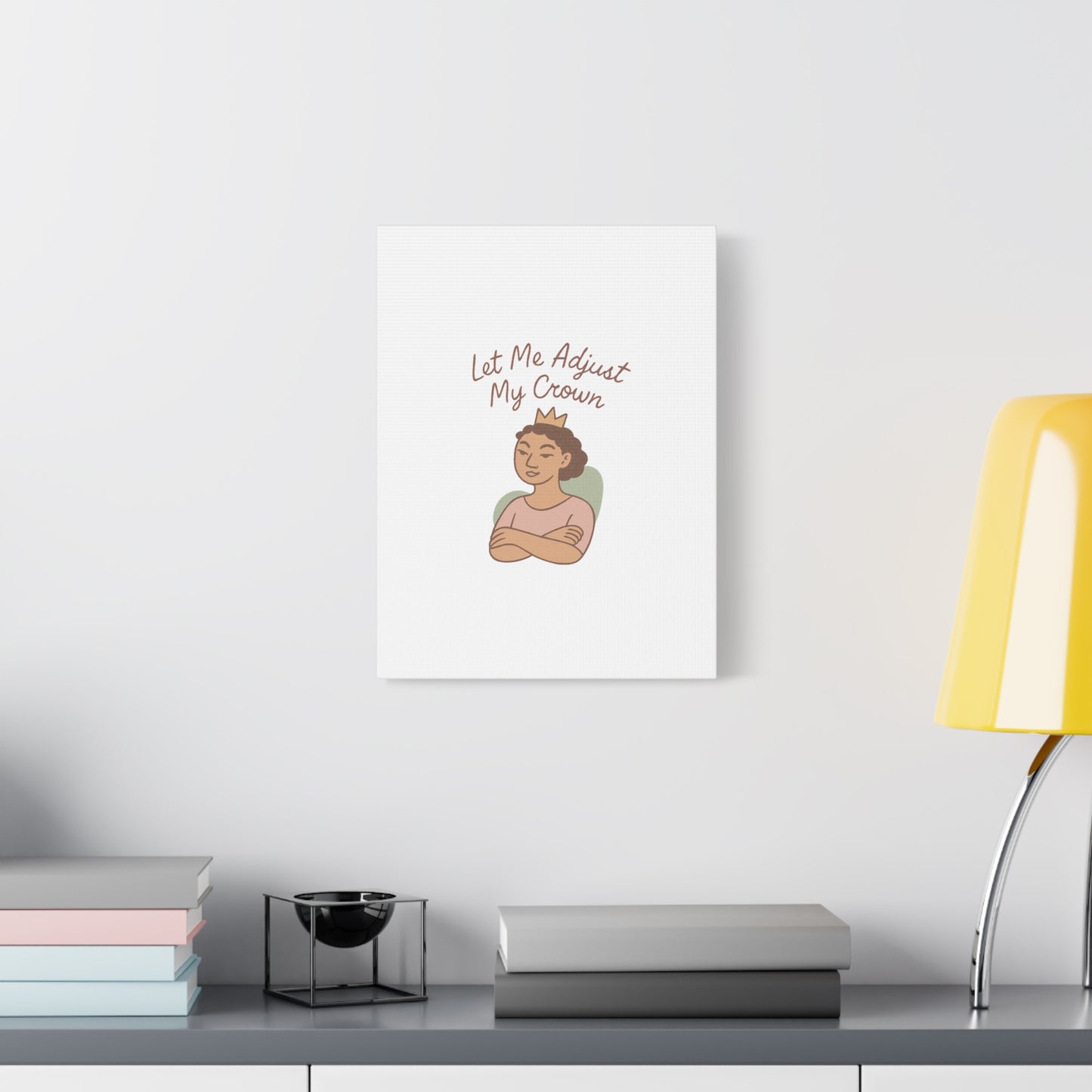 Let Me Adjust My Crown Canvas Wall Art - Empowering Feminist Decor