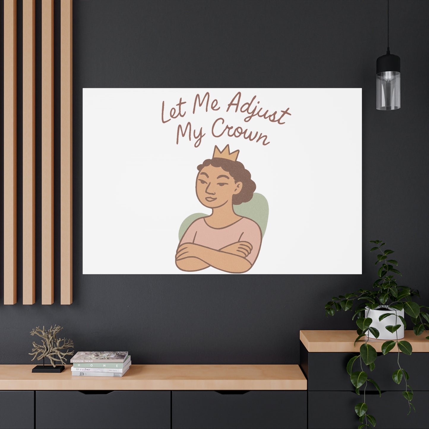 Let Me Adjust My Crown Canvas Wall Art - Empowering Feminist Decor