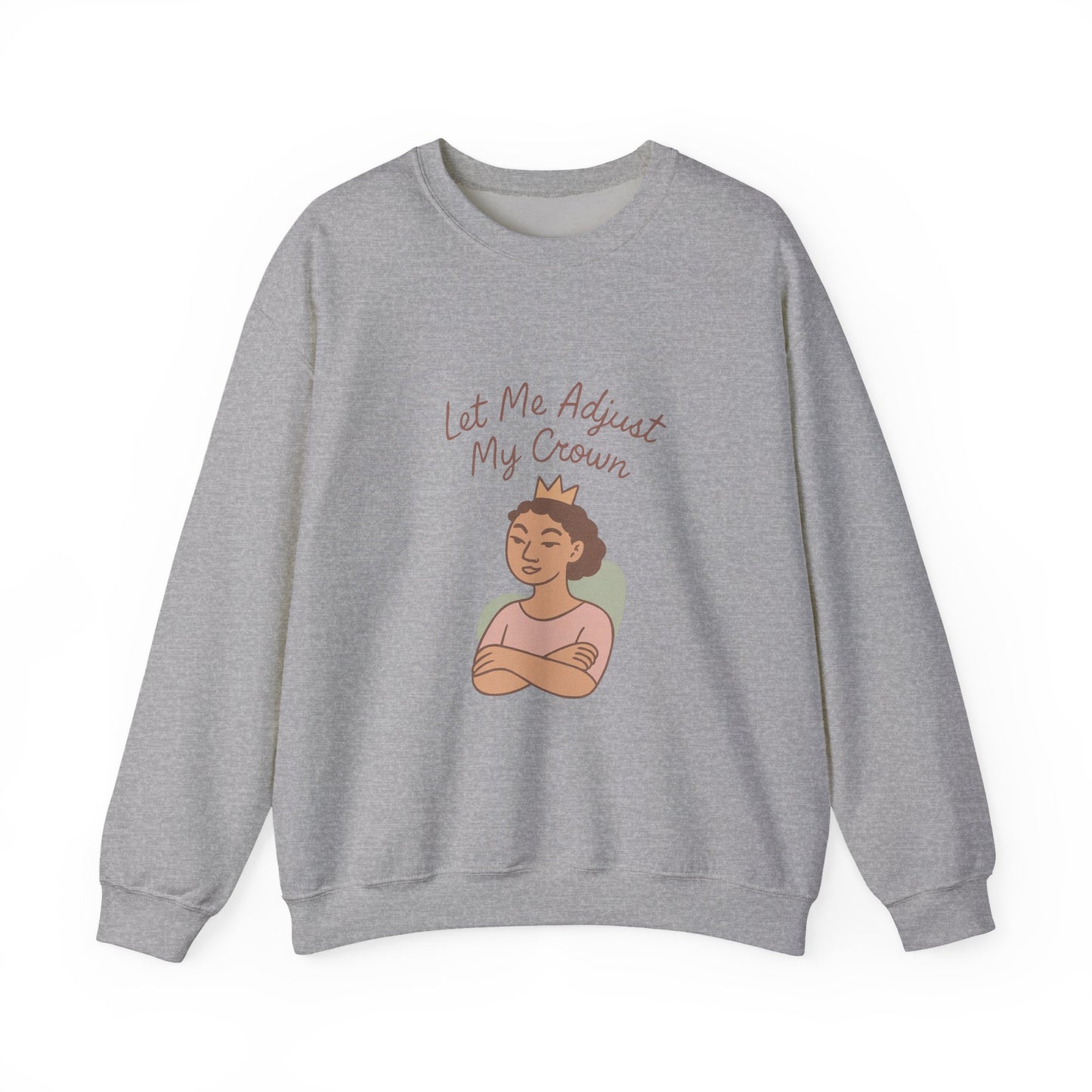 Let Me Adjust My Crown Crewneck Sweatshirt - Empowering Queen Graphic Sweatshirt