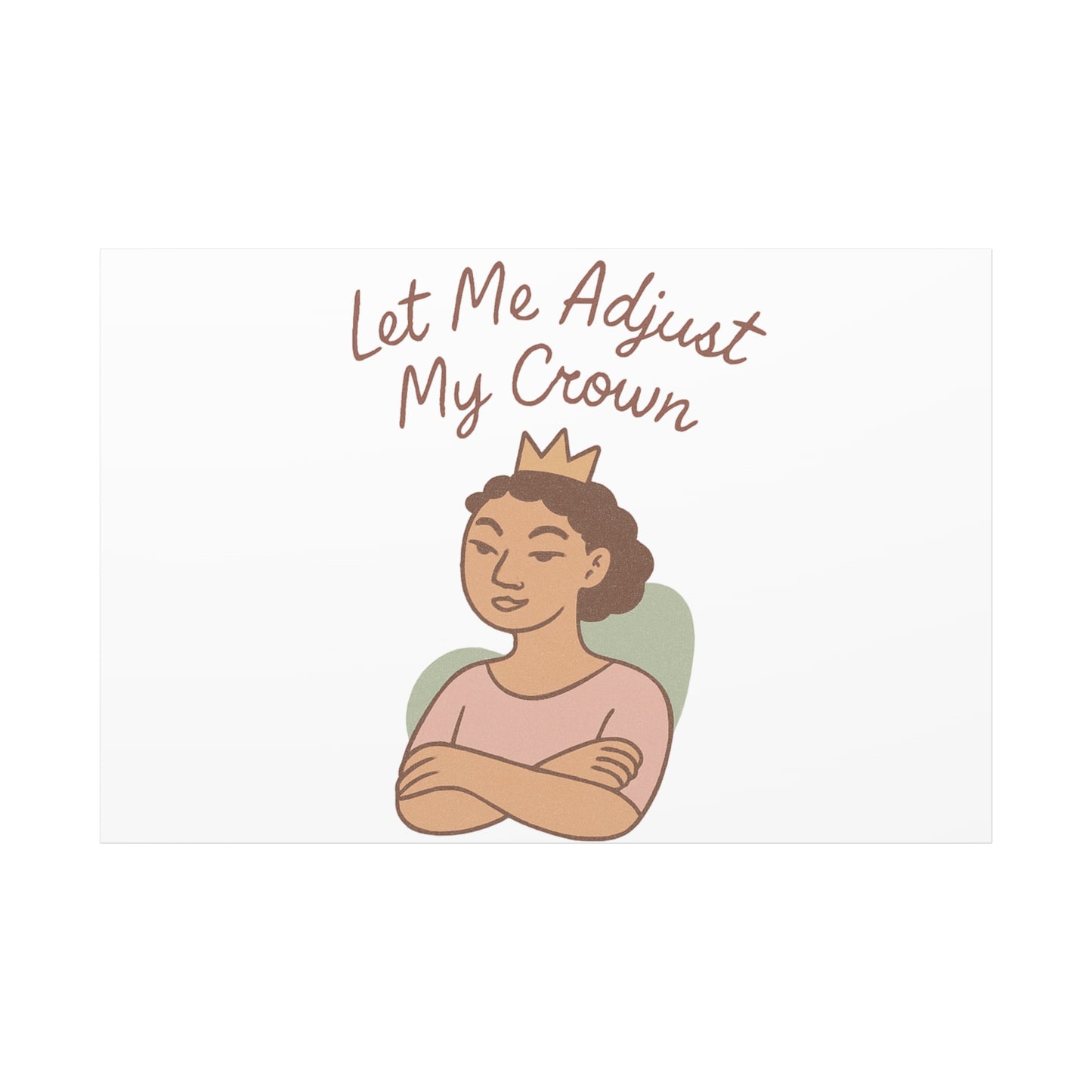 Let Me Adjust My Crown Canvas Wall Art - Empowering Feminist Decor