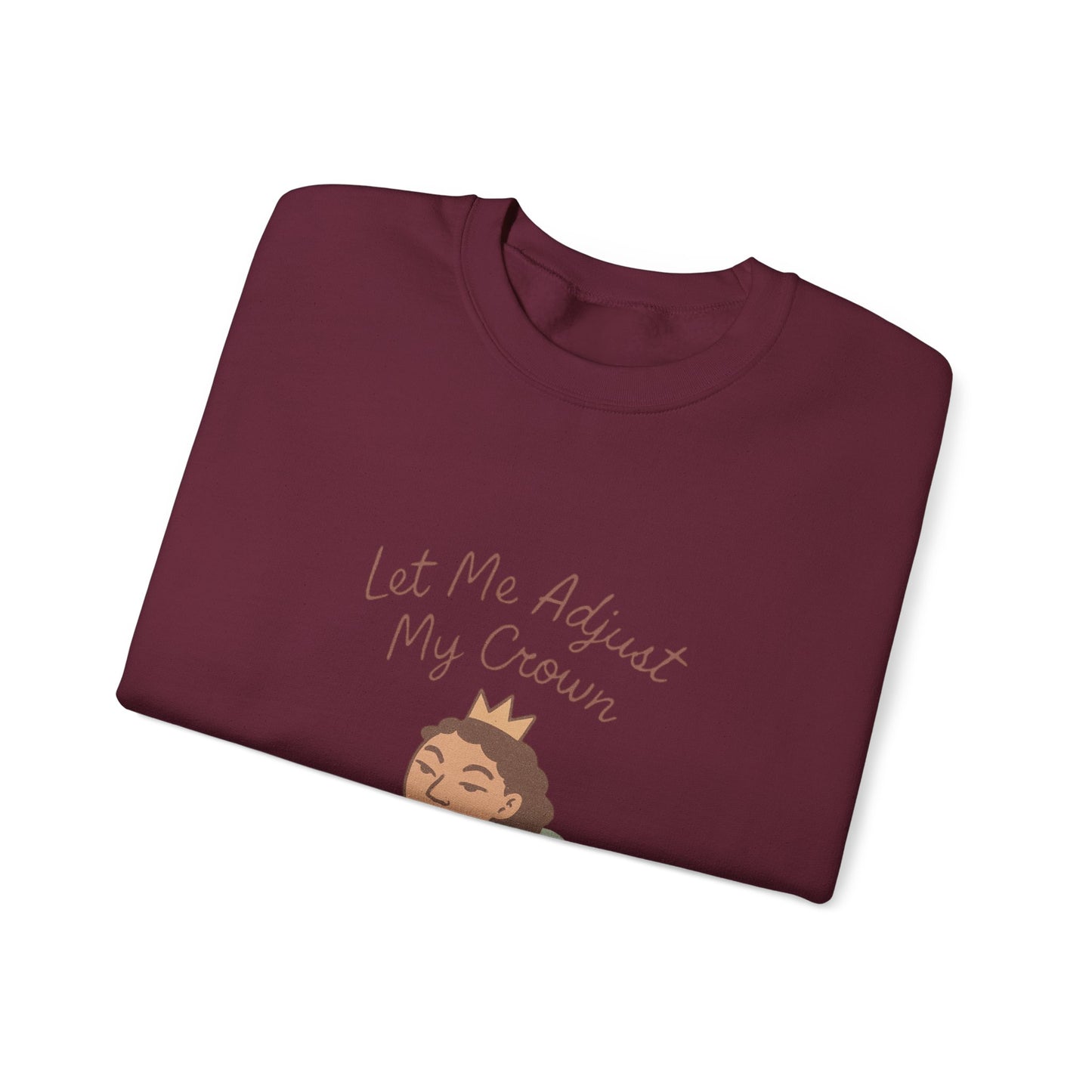 Let Me Adjust My Crown Crewneck Sweatshirt - Empowering Queen Graphic Sweatshirt