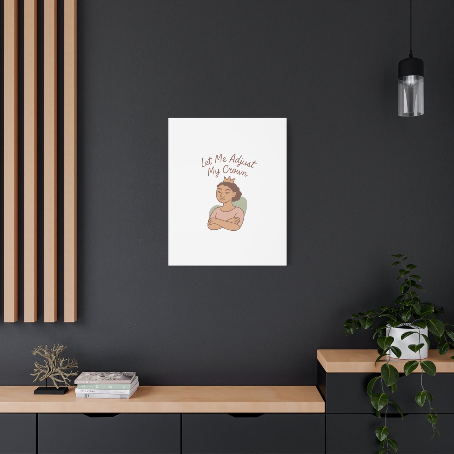 Let Me Adjust My Crown Canvas Wall Art - Empowering Feminist Decor
