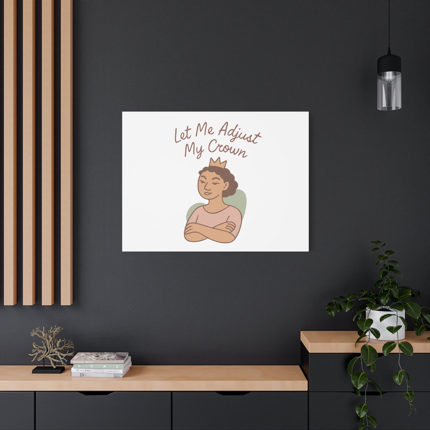 Let Me Adjust My Crown Canvas Wall Art - Empowering Feminist Decor