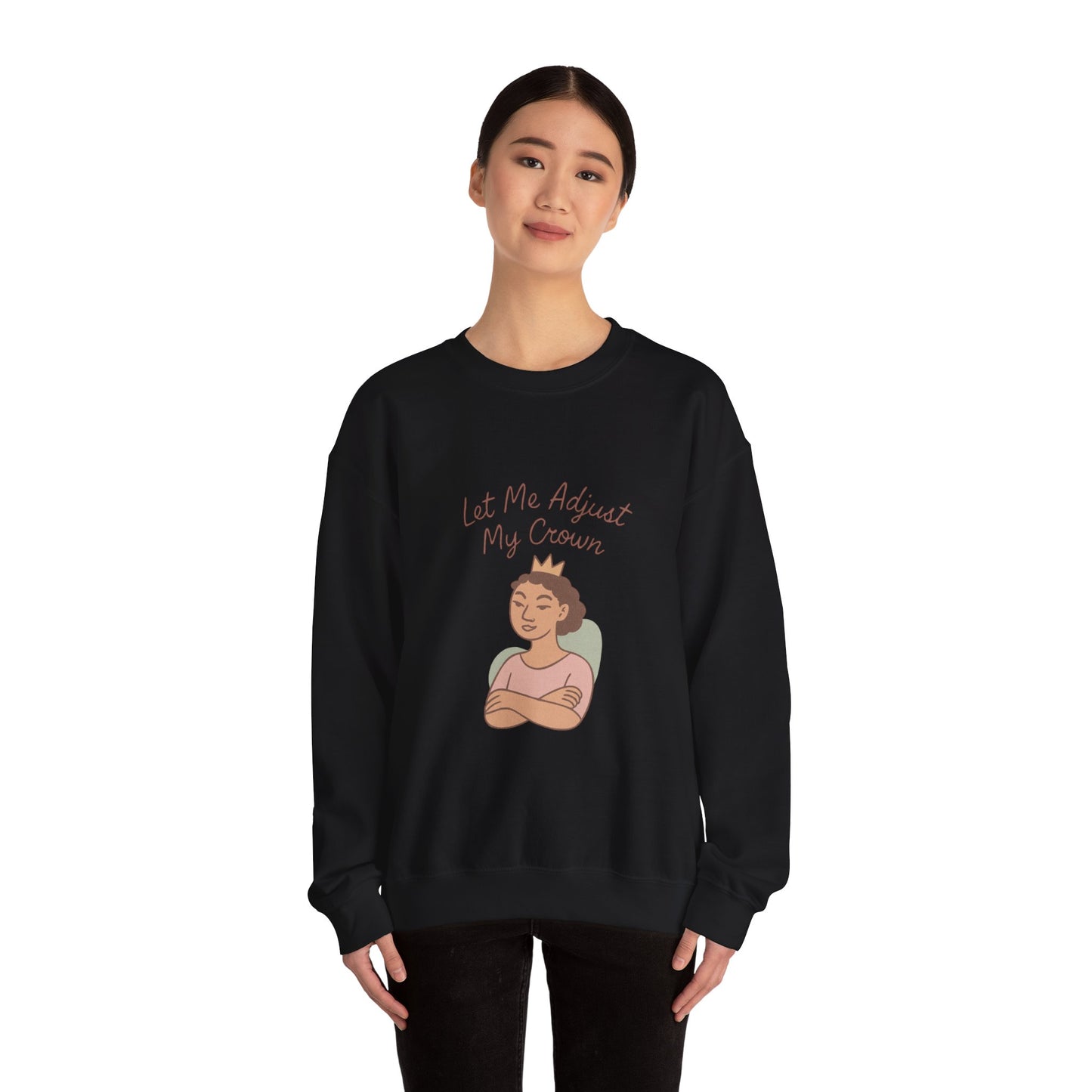 Let Me Adjust My Crown Crewneck Sweatshirt - Empowering Queen Graphic Sweatshirt