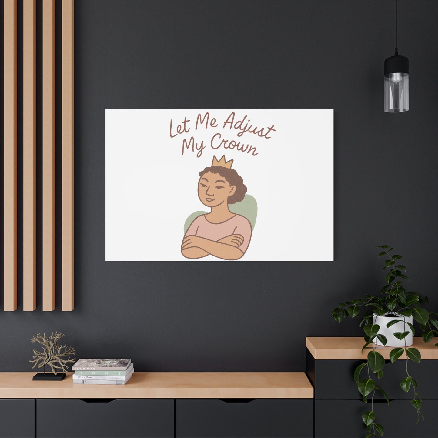 Let Me Adjust My Crown Canvas Wall Art - Empowering Feminist Decor