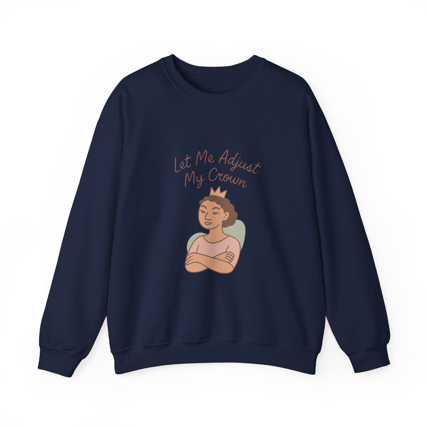 Let Me Adjust My Crown Crewneck Sweatshirt - Empowering Queen Graphic Sweatshirt
