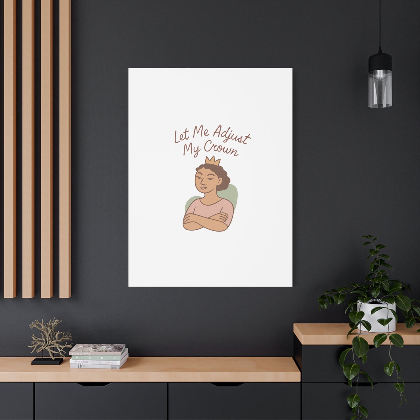 Let Me Adjust My Crown Canvas Wall Art - Empowering Feminist Decor