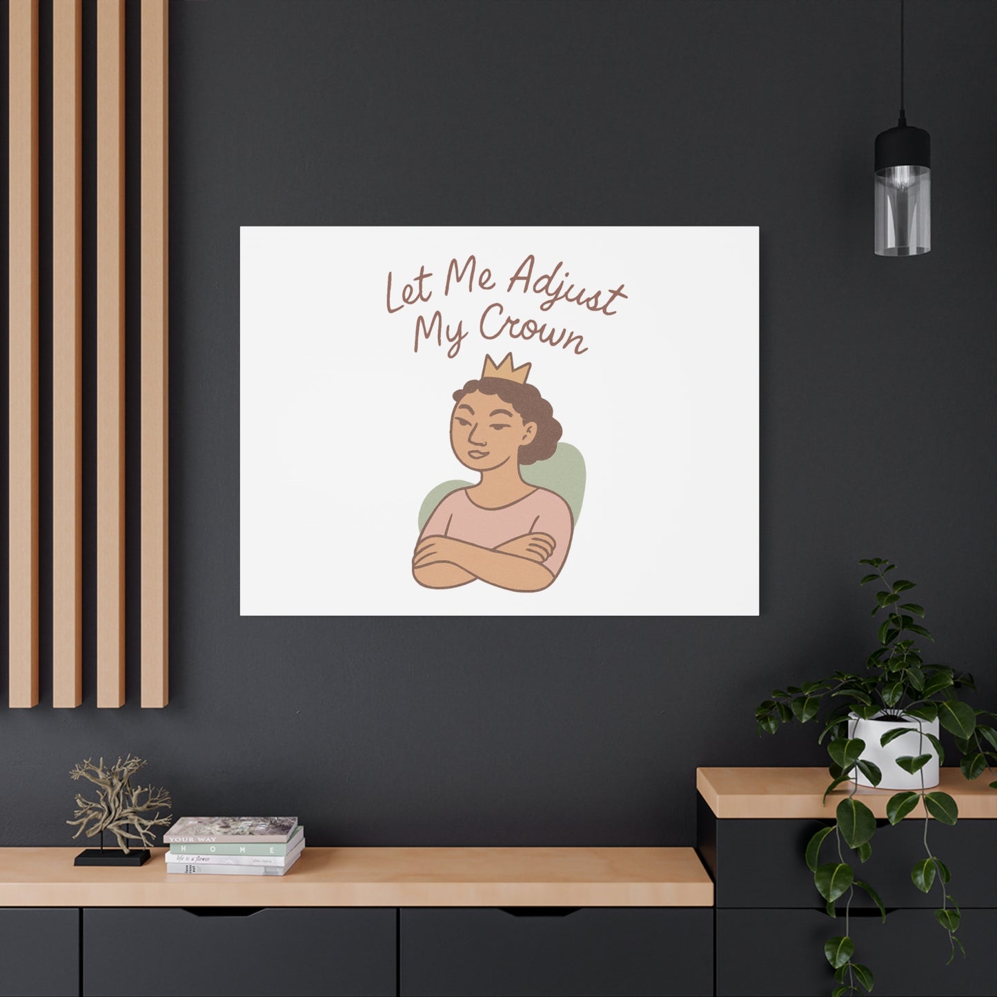Let Me Adjust My Crown Canvas Wall Art - Empowering Feminist Decor