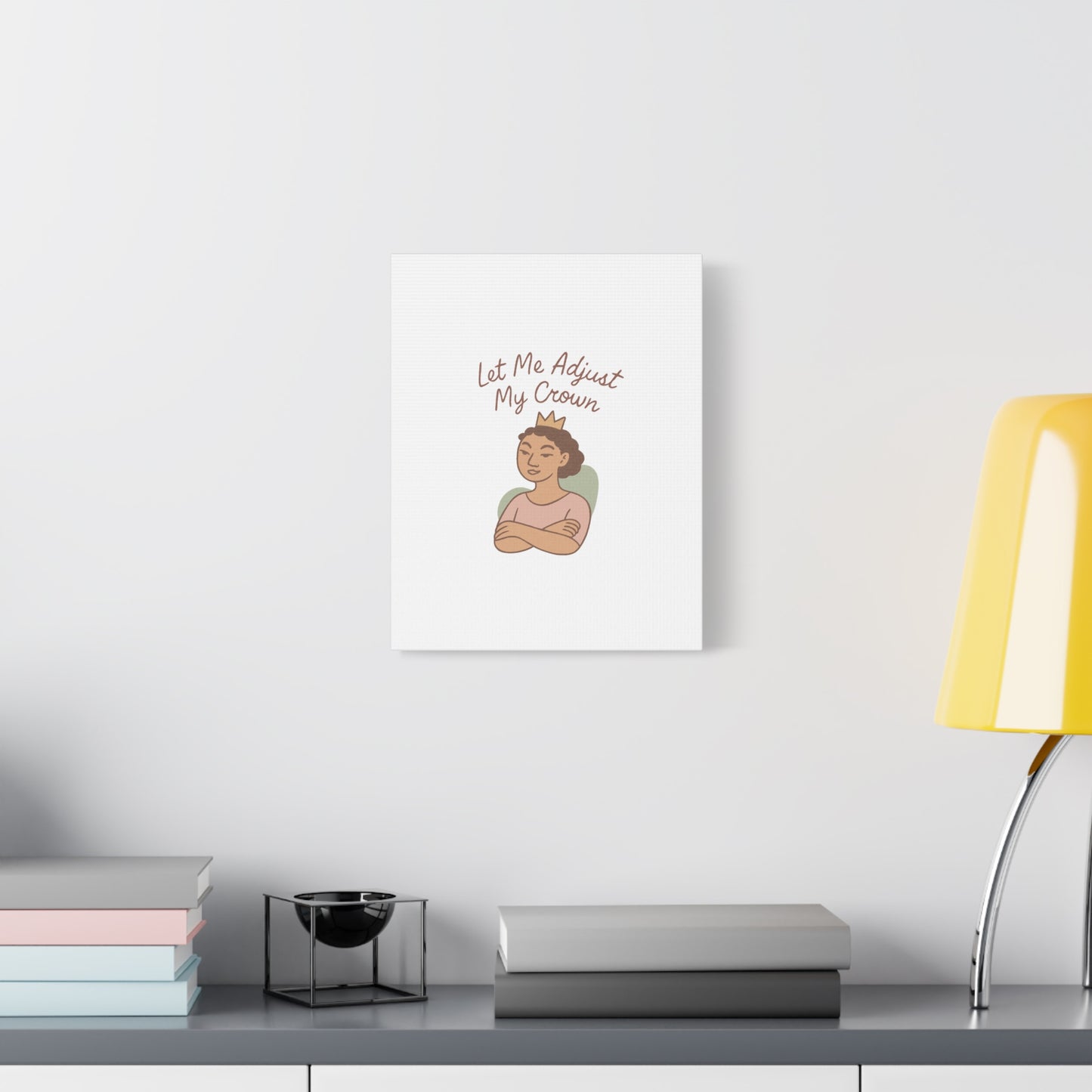 Let Me Adjust My Crown Canvas Wall Art - Empowering Feminist Decor